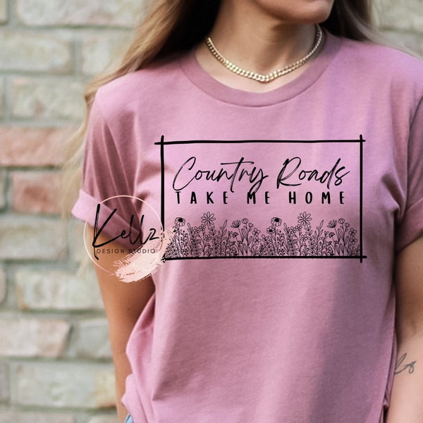 Country Roads Take Me Home with Wildflowers | PNG Digital Design| Digital Download | Instant Download | Digital Design | Sublimation