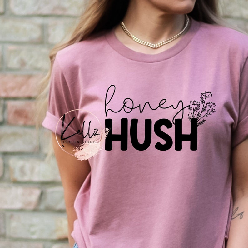 Honey Hush PNG Digital Design Digital Download Instant Download Digital