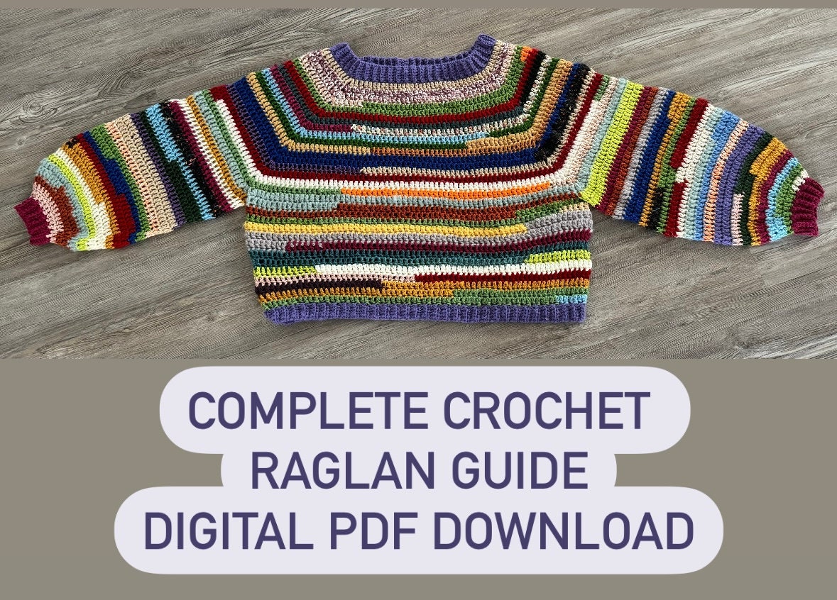 Complete Guide to Crafting Custom Crochet Raglans - Digital Download ...