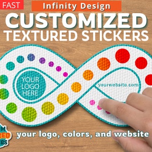 May include: Customized textured stickers in an infinity design. The stickers feature a white background with colorful dots and the text "YOUR LOGO HERE" and "yourwebsite.com". The stickers are designed to be customized with your logo, colors, and website.