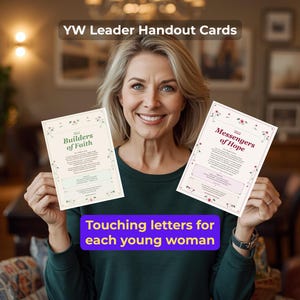 May include: A woman smiles, holding two handout cards. The cards read "Builders of Faith" and "Messengers of Hope" with floral accents. The text "YW Leader Handout Cards" is at the top. The bottom text reads "Touching letters for each young woman."