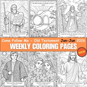 Puede incluir: Páginas para colorear en blanco y negro con escenas y figuras bíblicas. Las páginas incluyen texto como "Come Follow Me - Old Testament Jan-Jun 2026 WEEKLY COLORING PAGES" y varios versículos bíblicos. Una pegatina "NEW" está en la esquina.