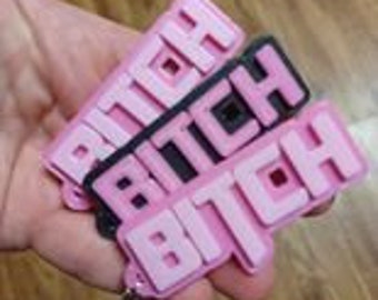 Keychain Word Bitch3D File for 3d printing / digital download/ Personalized keyring Name