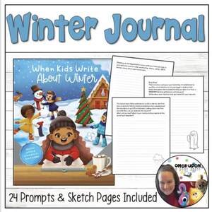May include: A winter journal with the title "Winter Journal" in light blue. The cover features the text "When Kids Write About Winter" and an illustration of children, a snowman, and a decorated Christmas tree. The journal includes 24 prompts and sketch pages.