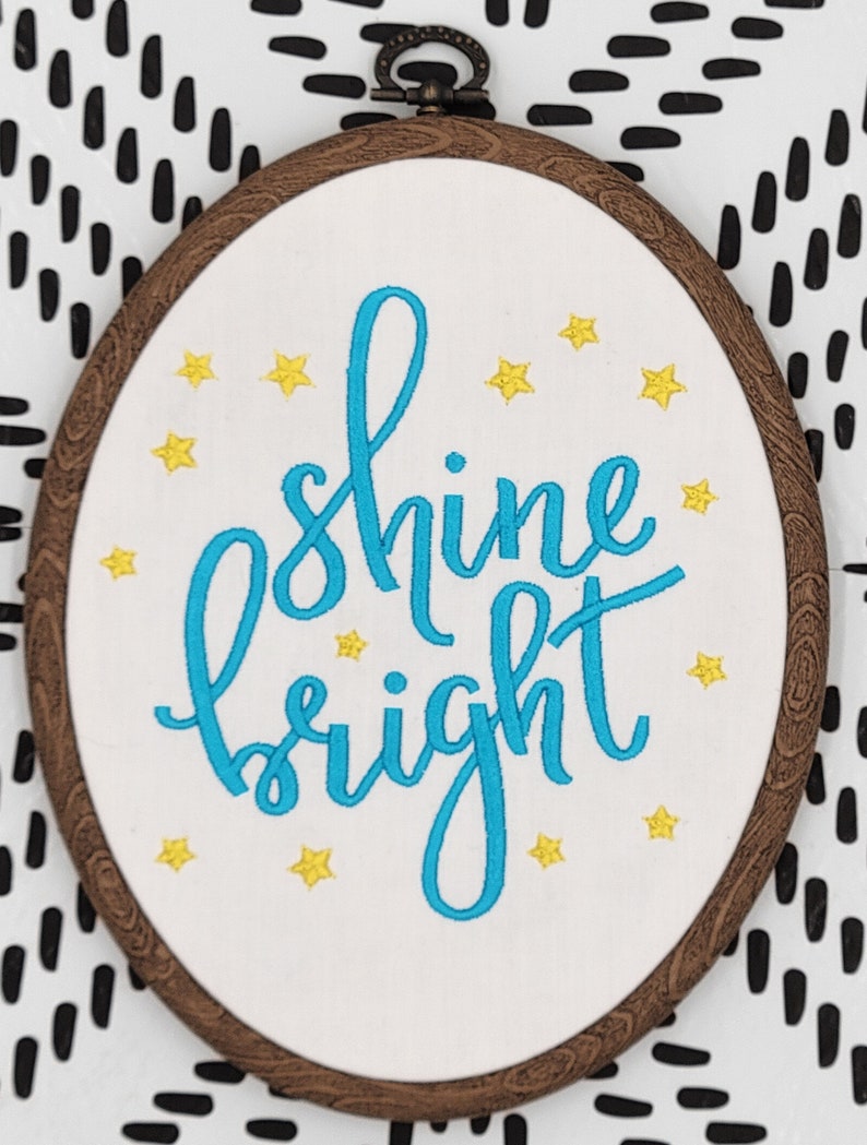 SHINE BRIGHT Embroidery Hoop Art Etsy