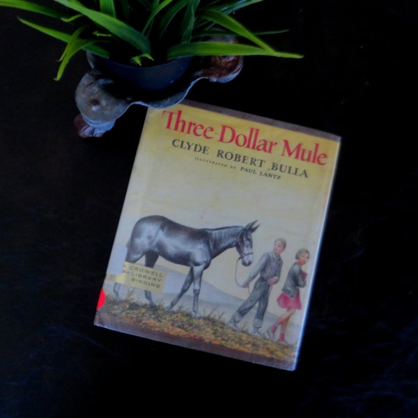 Vintage 1960 'Three-Dollar Mule' Book by Clyde Robert Bulla Hardcover w/Dust Jacket in Plastic (Old Library Book) Illustrated by Paul Lantz