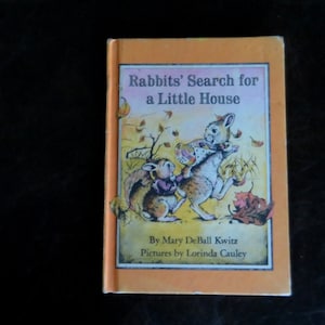 Vintage 1977 Book &quot;Rabbits Search for a Little House&quot; by Mary DeBall Kwitz Pictures by Lorinda Cauley Weekly Reader CHildren&#39;s Book Club
