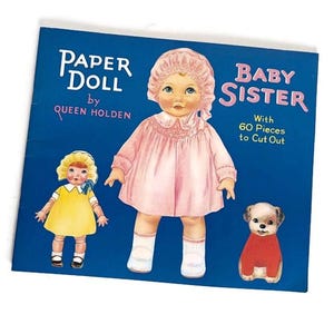 millésime 1989 The Queen Holden Collection édité par Merrimack Publishing Corp Paper Doll Baby Sister Book - Inutilisé et non coupé
