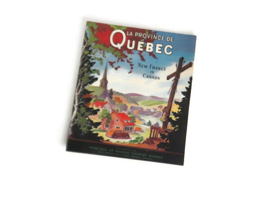 Vintage Quebec 'new France in Canada' Tourism Brochure Book 1940's La Vintage Quebec 'new France in Canada' Tourism Brochure Book 1940's La