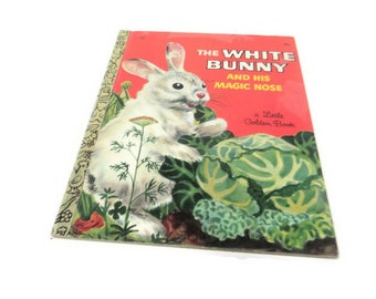 Vintage Little Golden Book - 1957 &quot;The White Bunny and His Magic Nose&quot; Book by Lily Duplaix Pictures by Feodor Rojankovsky Rabbit Storybook
