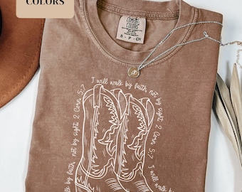 Western Christian Comfort Colors Shirt, Walk by Faith  Bible Verse Shirt Christian Apparel Gift for Mom,  Cowgirl Religious Shirt for Church