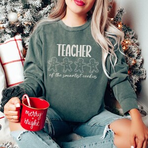 Gingerbread Teacher Christmas Shirt, Comfort Colors Teacher Shirt for Christmas Gift, Smart Cookies Teach Sweatshirt Team Teacher Shirt Gift