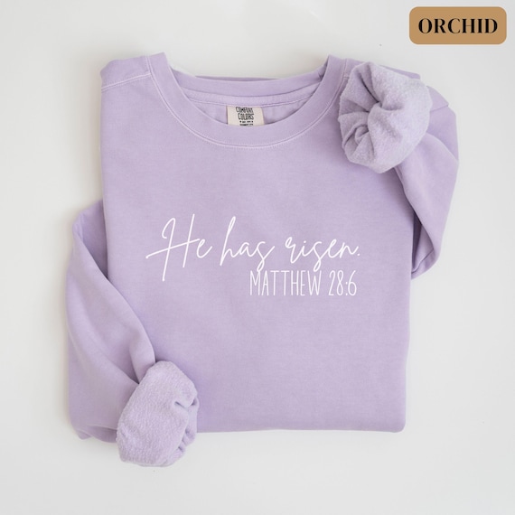 Comfort Colors Christian Easter Sweatshirt, He is Risen Shirt For Christianity Gift, Christian Aesthetic Jesus Sweater Easter Gift Religious