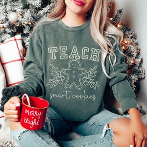 Gingerbread Teacher Christmas Shirt, Comfort Colors Teacher Shirt for Christmas Gift, Smart Cookies Teach Sweatshirt Team Teacher Shirt Gift