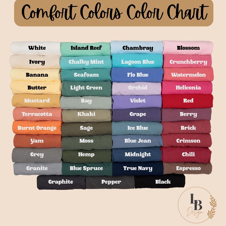 May include: A color chart showing 36 different colors of Comfort Colors t-shirts. The colors are arranged in rows and columns, with the names of each color printed below each swatch.