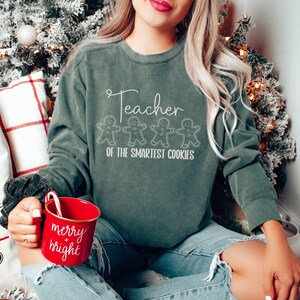Gingerbread Teacher Christmas Shirt, Comfort Colors Teacher Shirt for Christmas Gift, Smart Cookies Teach Sweatshirt Team Teacher Shirt Gift