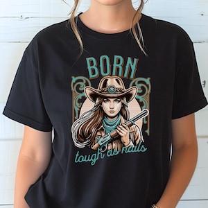 Lainey Wilson Inspired tshirt, Western tshirt,Born tough as nails,Lainey Wilson fan gift,Country music fan gift,Country music themed tshirt