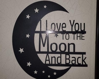 I love you to the moon & back metal sign