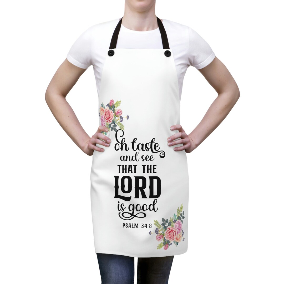 Christian Bible Verse White Apron,taste & See, Goodness of the Lord