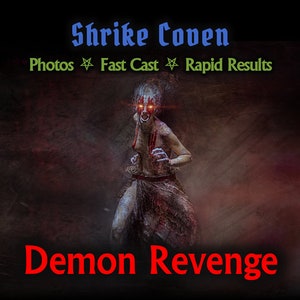 Demon Revenge Curse to Get Revenge on an Enemy:  Bad Luck Spell, Hex, Jinx, Return to Sender, Hoodoo, Witchcraft Spells,