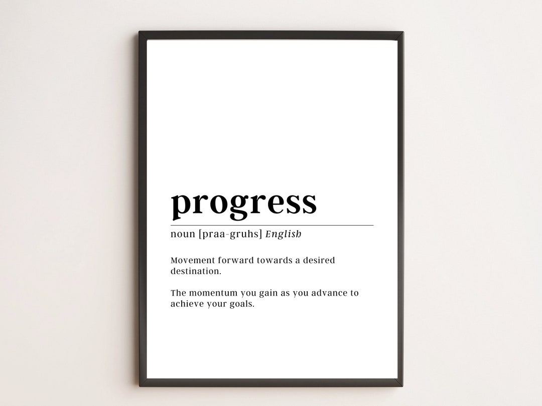 Progress Definition Print Motivational Wall Art Etsy