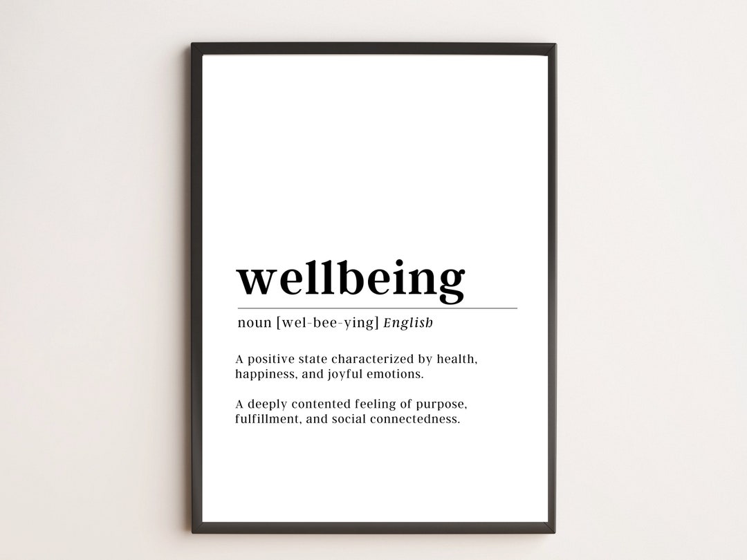 Wellbeing Definition Print Motivational Wall Art Etsy