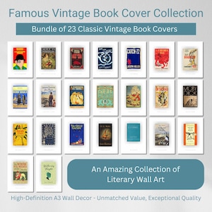 Op de afbeelding: Een verzameling van 23 vintage boekomslagen met klassieke literaire titels. De omslagen worden in een rasterformaat met witte randen weergegeven. De tekst "Famous Vintage Book Cover Collection" en "Bundle of 23 Classic Vintage Book Covers" wordt bovenaan de afbeelding weergegeven. De tekst "An Amazing Collection of Literary Wall Art" wordt in het midden van de afbeelding weergegeven. De tekst "High-Definition A3 Wall Decor - Unmatched Value, Exceptional Quality" wordt onderaan de afbeelding weergegeven.