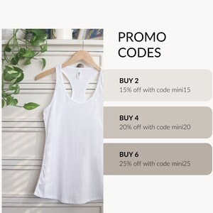 May include: White tank top on a hanger with a promo code graphic for 15%, 20%, and 25% off with codes mini15, mini20, and mini25.