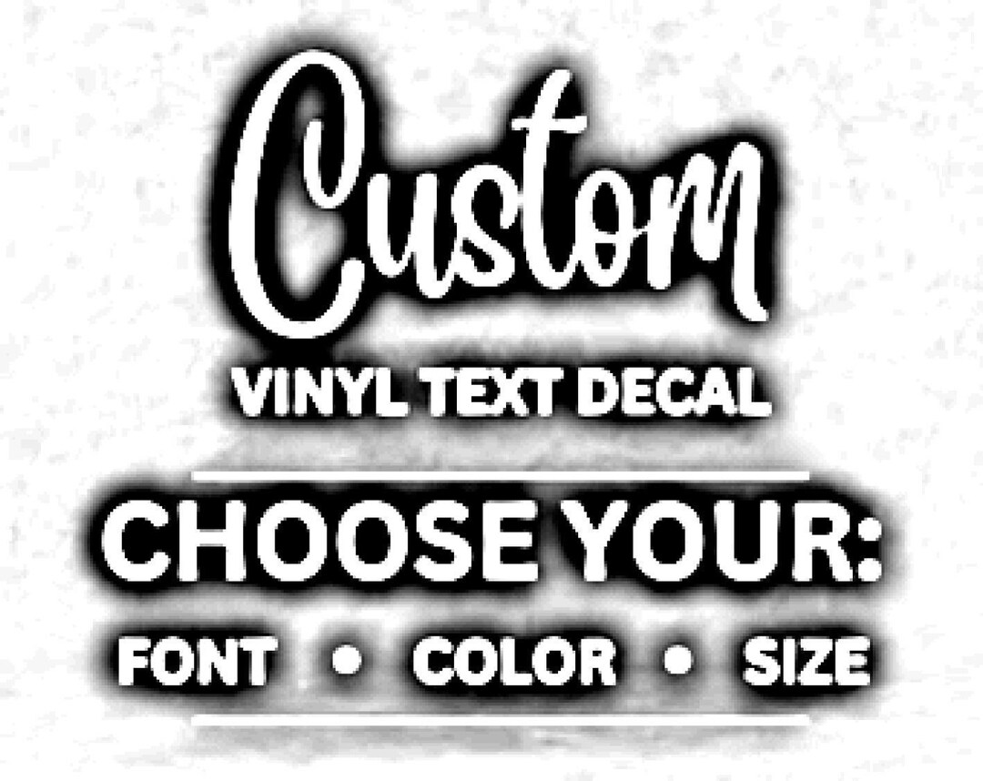 Custom Decals Choose Your Font Color Length Custom Vinyl Etsy