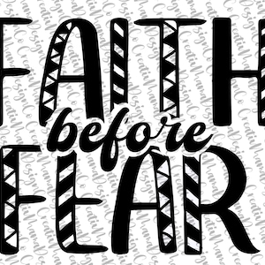 Faith Before Fear
