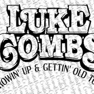 Luke Combs - Growin Up & Gettin Old