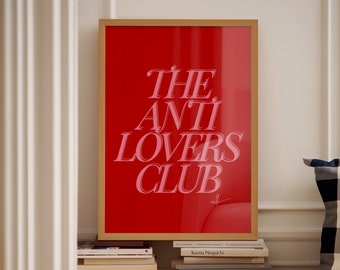 The Anti Lovers Club Poster, Galentine's Day Gift Idea, Girly Wall Decor, Self Love Poster, Retro Typography Print, Red Pink Poster