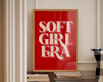 Soft Girl Era Poster, Red Typography Print, Valentine's Day Poster, Trendy Wall Art, Girly Wall Print, Retro Wall Art, Self Care Poster