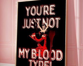 You're Just Not My Blood Type Halloween Art | Halloween Wall Art | Dorm Room Decor | Vintage Art Print | Trendy Wall Prints | Fall Decor