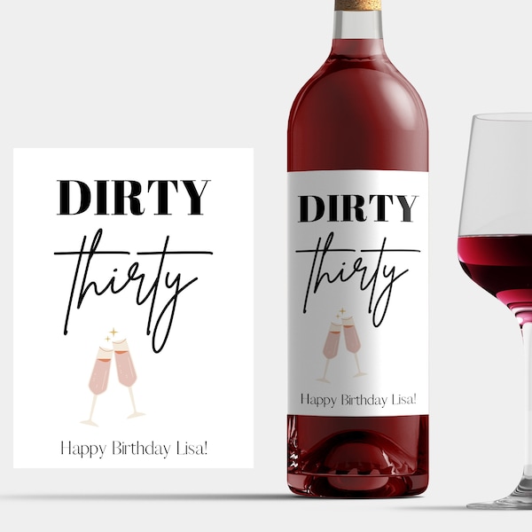 Birthday wine label for 30th birthday, dirty thirty bottle label girlfriend, birthday gift woman 30 wine label birthday girlfriend