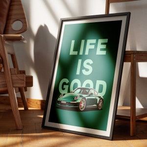Porsche 911 verde esmeralda con ilustración 'La vida es buena', póster imprimible, colores llamativos, 300 DPI, formato DIN A2, descarga digital instantánea