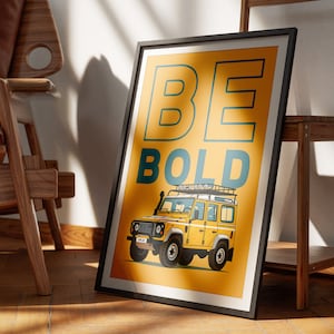 Ilustraciones motivacionales de Land Rover Defender con texto "Be Bold", póster imprimible, 300 DPI, formato DIN A2, descarga digital instantánea