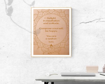 May include: A beige printable poster with a mandala design and a quote from Buddha: "Delight in meditation and solitude. Compose yourself, be happy. You are a seeker."