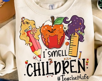 I Smell Children Teacher Png, Halloween Teacher Png, Teacher Life Png, Back To School Png, Teacher Witch Png, Trick Or Teach Png