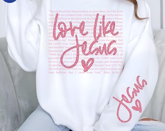 Jesus Valentine PNG, Love Like Jesus Valentine Design, Valentines Shirt PNG, Retro Valentine PNG, Inspirational Valentine’s Day Sublimation