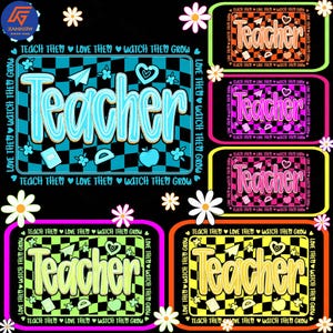 Retro Neon Teacher Png Bundle, Colorful Checkered Teacher Sublimation, Groovy Love Them Teach Them Watch Them Grow Png, Back To School Png