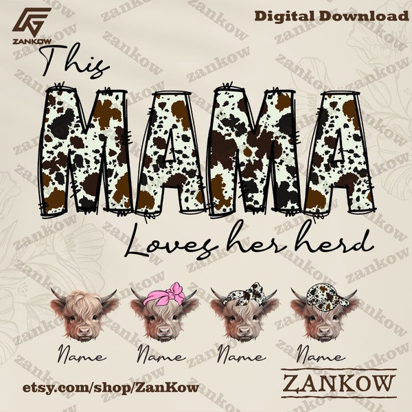 CUSTOM This MAMA Loves Her Herd Png, Western Mama Valentine Cowhide Mama Herd Valentine's Day Png, Highland Cows Png, Digital Download