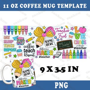 May include: White coffee mug template with a colorful design for teachers. The design includes pencils, crayons, coffee cups, and the words "Eat, Sleep, Teach, Repeat," and "Teacher Fuel." The mug is 9 x 3.5 inches.