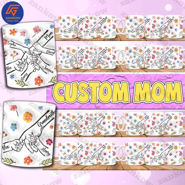 1-5 Personalized Holding Mom‘s Hand 3D Inflated Effect Mug 11 Oz Design Bundle, Mother's Day Floral Mug 11 Oz Png, Mothers Day Mug For Mom