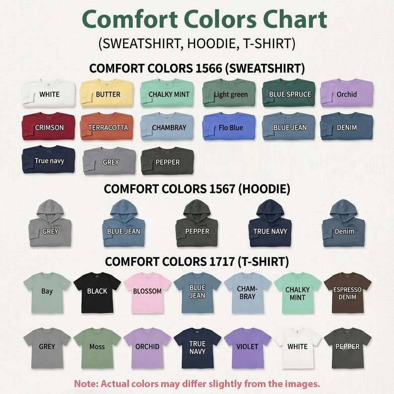 May include: A Comfort Colors chart displaying various color options for sweatshirts, hoodies, and t-shirts. The image includes labels for models 1566, 1567, and 1717, with rows of garment icons in shades like white, butter, mint, blue, grey, and black.
