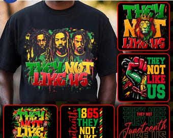 6 They Not Like Us Png Bundle, Juneteenth PNG, Juneteenth Shirt Png, Juneteenth 1865 Png, Emancipation Day Png, Black Freedom Sublimation