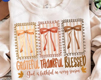 Grateful Thankful Blessed Png, Coquette Fall Season Png, Christian Fall Bow Png, Religious Fall Png, Faith Based Autumn Sublimation