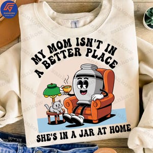 Miss You Mom Memorial Png, Unhinged Mother’s Day Tshirt Design Png, Funny Mother’s Day Png, IMom In Heaven Png, Loss Of Mother, Digital File