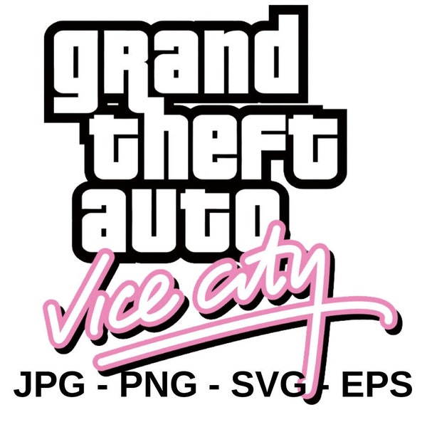 Grand Theft Auto Vice City | Instant Download | Digital File | SVG | PNG + Transparan | JPG + Eps | Digital Download