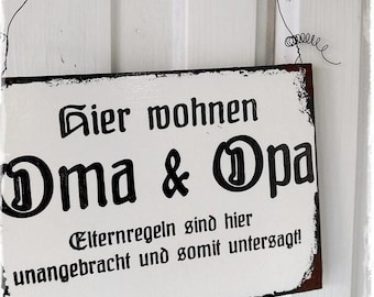 Qui vivono i nonni. Le regole genitoriali sono inappropriate e quindi proibite. / Cartello in legno effetto smalto, shabby vintage, finto smalto
